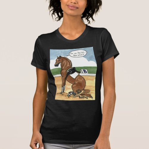 Horse art ON THE BIT now what T_Shirt