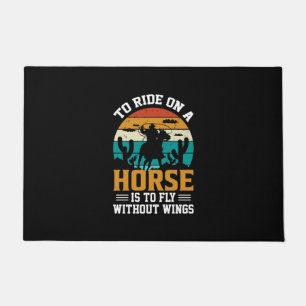 Horse Art To Ride On A Horse Doormat