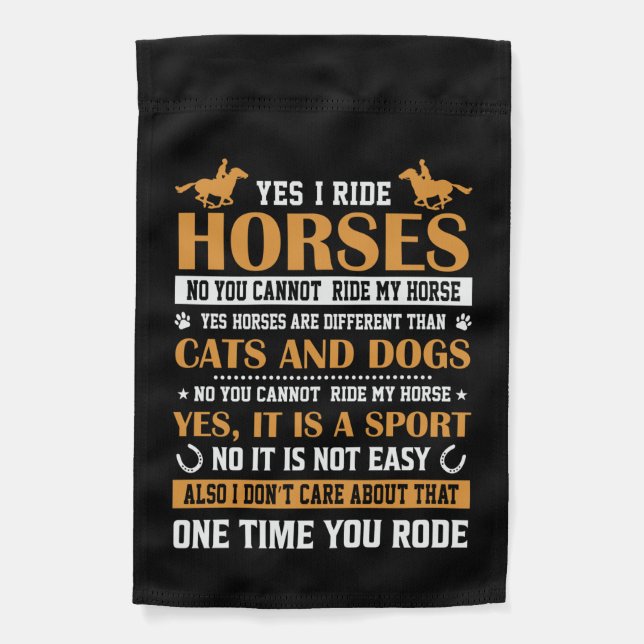 Horse Art Yes I Ride Horses Garden Flag (Front)
