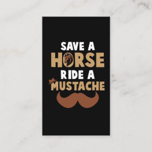 Horse Beard Save a Horse Ride a Mustache Rides Business Card