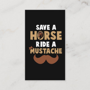 Horse Beard Save a Horse Ride a Mustache Rides Business Card