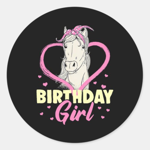 Horse Birthday Girl Horse Girl Birthday Horse Ride Classic Round Sticker