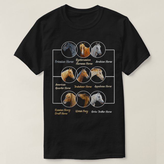 Horse Breeds Equestrian Horseback Riding For witch T-Shirt (Design Front)