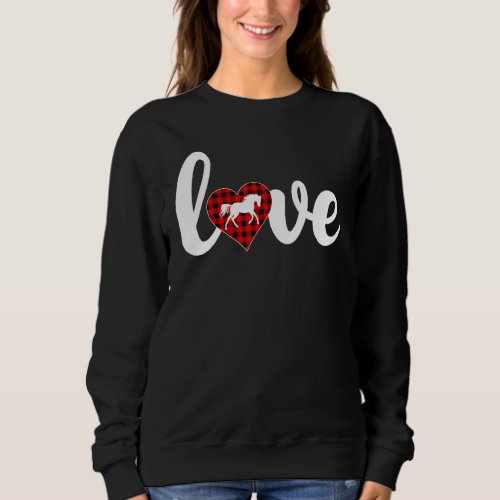 Horse Buffalo Plaid Love Horse Valentine S Day Sweatshirt