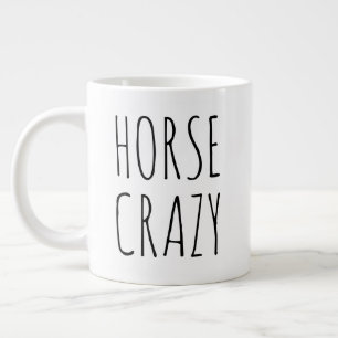 "Horse Crazy" Simple Modern Farmhouse Giant Coffee Mug