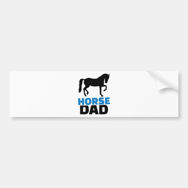 Horse dad bumper sticker (Front)