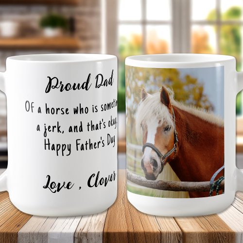 Horse Dad _ Funny Equestrian Custom Photo  Coffee Mug