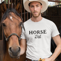Horse Dad | Simple Cute Retro Script Equestrian T-Shirt