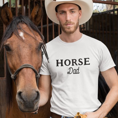 Horse Dad  Simple Cute Retro Script Equestrian T_Shirt