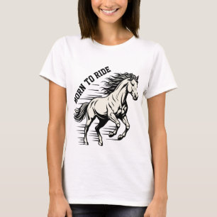 Horse Design – Born to Ride Dynamic Illustration T-Shirt