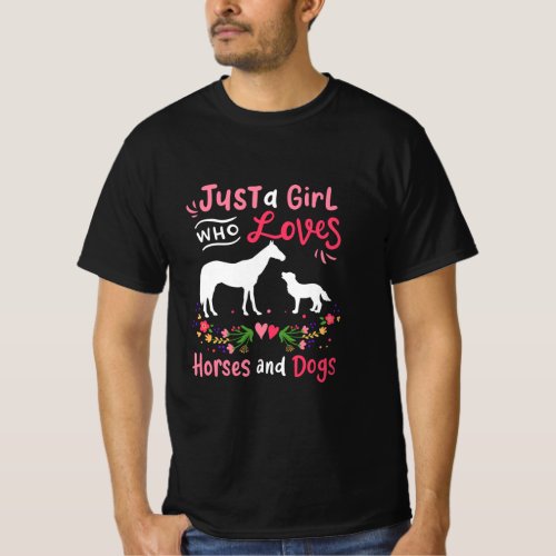 Horse Dog Just A Girl Who Loves Horses And Dogs  T_Shirt
