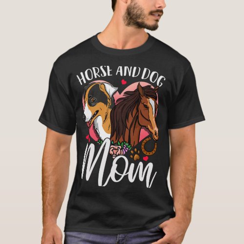 Horse Dog Mom T_Shirt