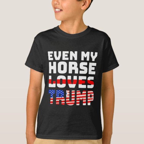 Horse Even My Horse Loves Trump Anti Joe Biden quo T_Shirt