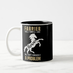 Horse Funny Farrier Yes I Smell Like Horses 660 Po Two-Tone Coffee Mug