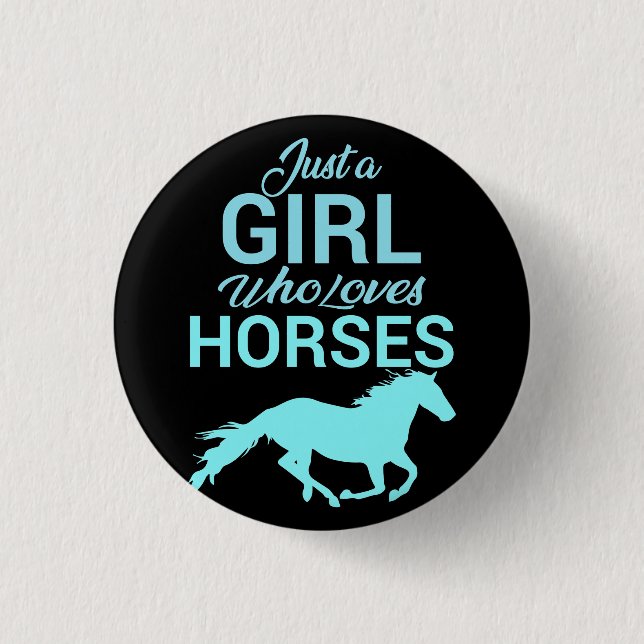Horse Gallop A Girl Who Loves Horses   Button (Front)