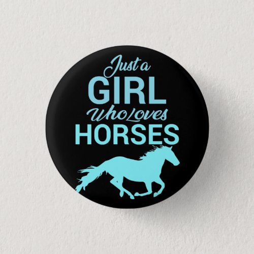 Horse Gallop A Girl Who Loves Horses   Button