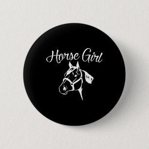 Horse Girl Equestrian Rider Saying Horseback Ridin Button