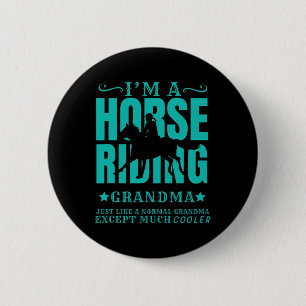 Horse Horseback Riding Grandma Normal But Cooler G Button