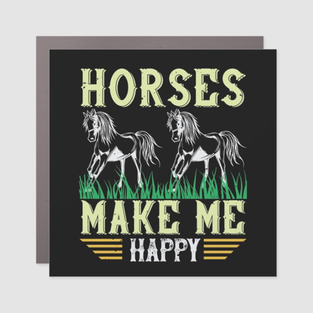 Horse - Horses Make Me Happy Car Magnet (Front)