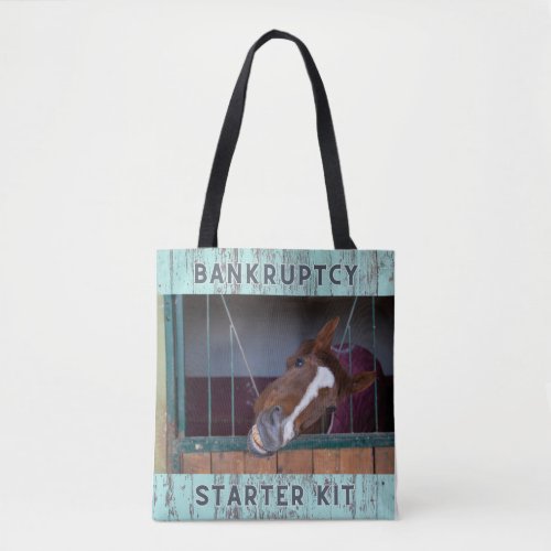 Horse Humor Bankruptcy Starter Kit Tote Bag