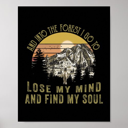 Horse Into The Forest Go To Lose My Mind And Find  Poster