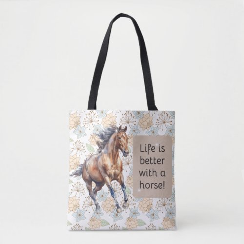 Horse Joy Life is Better with a Horse Tote Bag