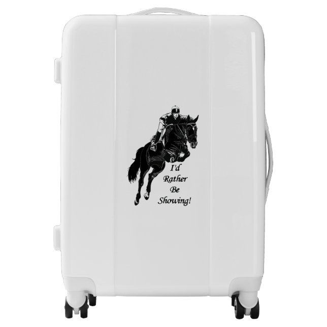 Horse Jumper Jumping I_d Rather Be Showing! Luggage (Front)