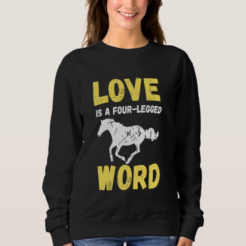 Horse Love Horseback Riding Horses Equestrian Ride Sweatshirt