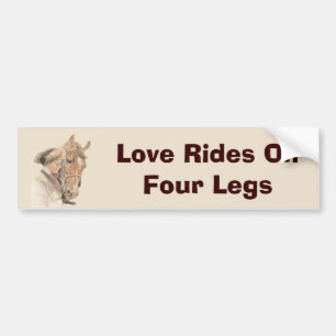 Horse Love Rides On Four Legs Bumper Sticker