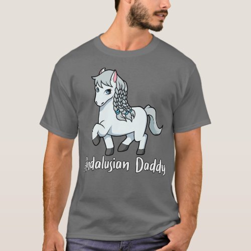 Horse Lover Andalusian Daddy T_Shirt