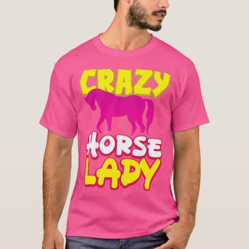Horse Lover Crazy Horse Lady Horses  T_Shirt