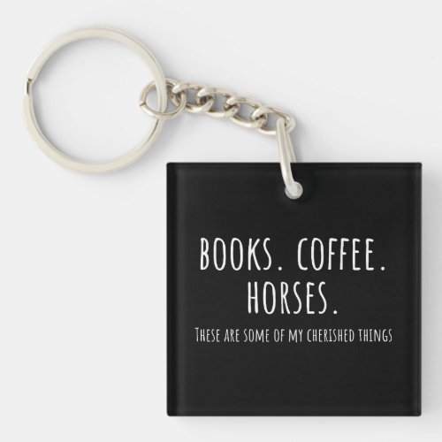 Horse Lover Gift Books and Coffee and Horses Keychain