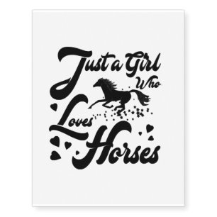 Horse Lover Just a Girl Who Loves Horses Temporary Tattoos