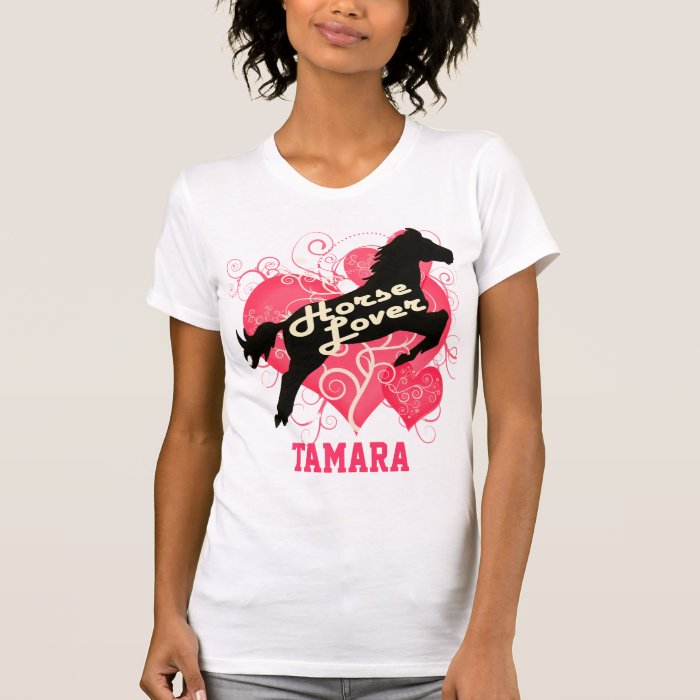 Horse Lover Personalized Tamara Customized Shirt