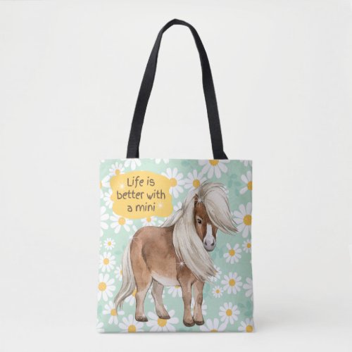 Horse Lovers Life is Better with a Mini Tote Bag