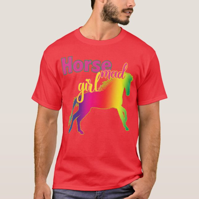 Horse Mad Girl Crazy About Horses Loves T-Shirt (Front)