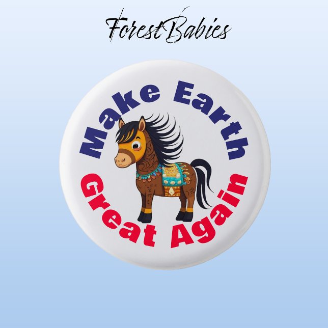 Horse, Make Earth Great Again, Cute Environmental Button (Pony 🐴 ForestBabies Button)