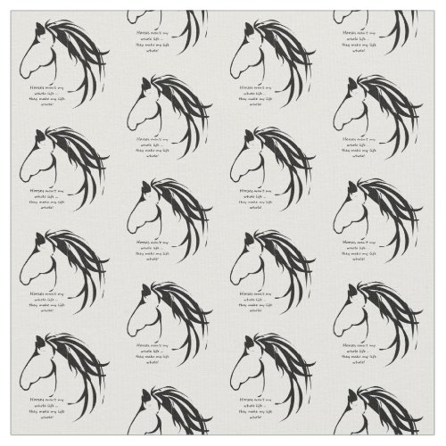 Horse Make Life Whole Quote Custom Back Color Fabric