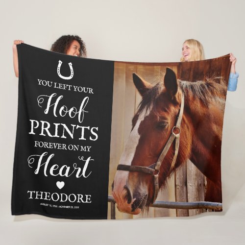 Horse Memorial - Pet Sympathy Fleece Blanket - Equestrian memorial fleecy blanket featuring a treasured photo of your beloved horse, a black background that can be changed to any color, a horseshoe, heart, a sweet horse remembrance quote that reads "you left your hoof prints forever on my heart", plus their name, and dates.