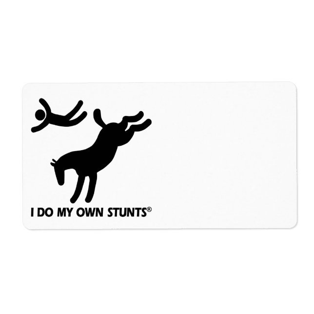 Horse My Own Stunts Label (Front)