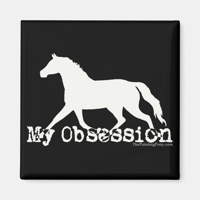 Horse Obsession Magnet (Front)
