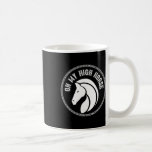 Horse On My High Horse Pony Horseck Riding Clothes Coffee Mug
