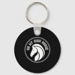 Horse On My High Horse Pony Horseck Riding Clothes Keychain