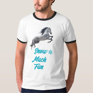 Horse on snow much fun T-Shirt