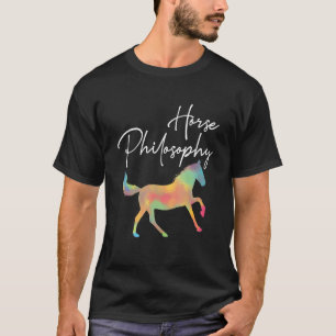 Horse Philosophy Riding Animal Western Style T-Shirt