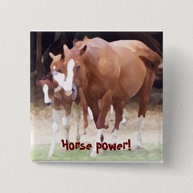 Horse power! Button (Front)