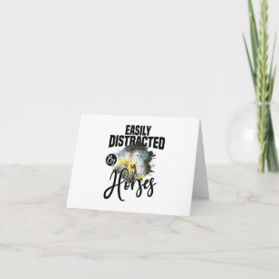 Horse Quote: Easily Distracted by Horses BLANK Card