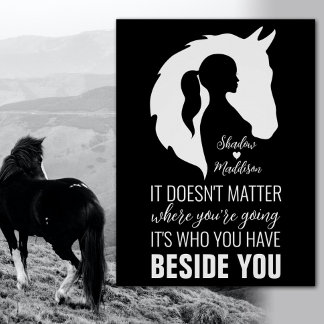 Horse quote horse and girl horse lover black poster