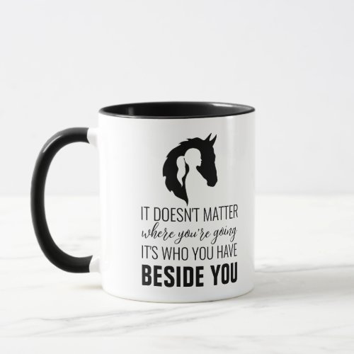 Horse quote horse and girl horse lover mug