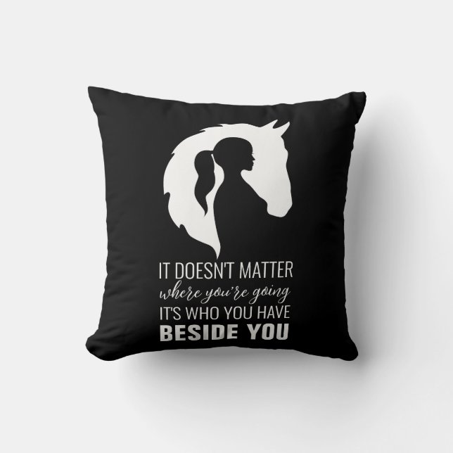 Horse quote horse girl horse lover black  throw pillow (Front)